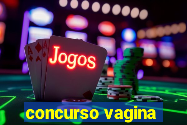 concurso vagina